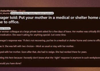 woman resigns after manager suggests admitting her sick mother to a shelter home instead of granting leave.