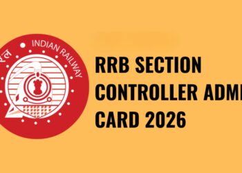 RRB Section Controller 2026 exam date and admit card update