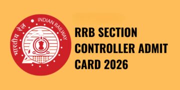 RRB Section Controller 2026 exam date and admit card update