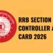 RRB Section Controller 2026 exam date and admit card update